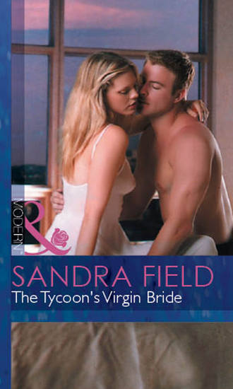 Sandra  Field. The Tycoon's Virgin Bride