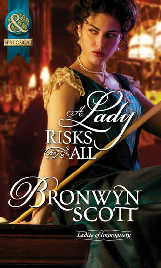Bronwyn Scott. A Lady Risks All