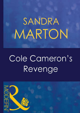 Сандра Мартон. Cole Cameron's Revenge
