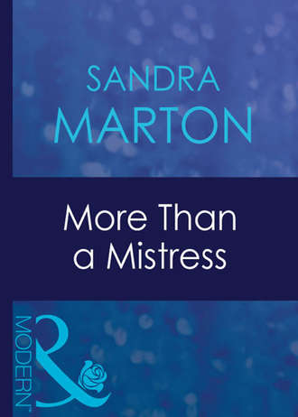 Сандра Мартон. More Than A Mistress