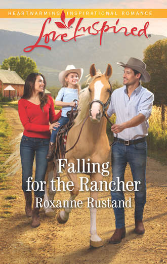 Roxanne  Rustand. Falling For The Rancher