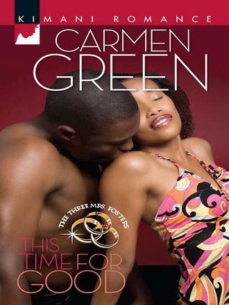 Carmen  Green. This Time for Good
