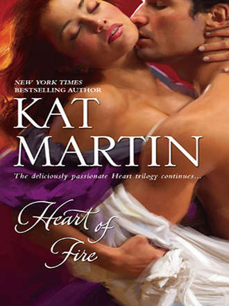 Kat  Martin. Heart of Fire