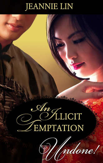 Jeannie  Lin. An Illicit Temptation