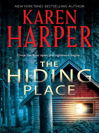 Karen  Harper. The Hiding Place