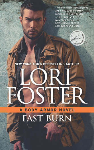 Lori Foster. Fast Burn