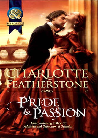 Charlotte  Featherstone. Pride & Passion