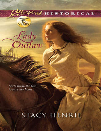 Stacy  Henrie. Lady Outlaw