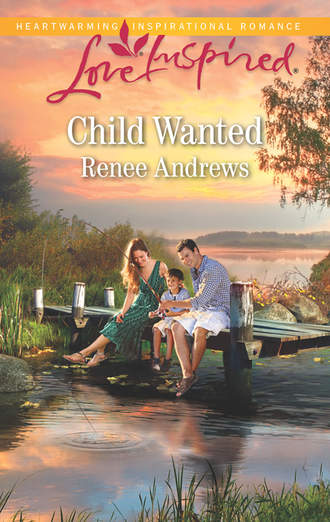 Renee  Andrews. Child Wanted