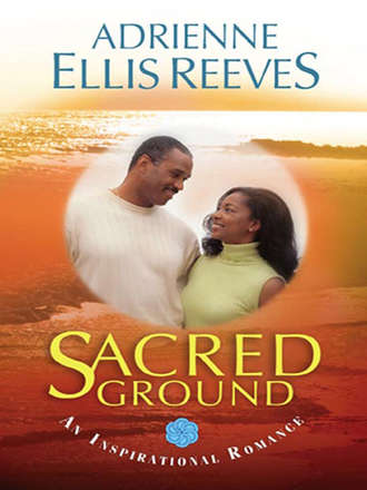 Adrienne Reeves Ellis. Sacred Ground