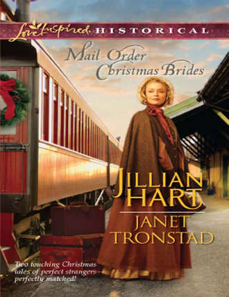 Janet  Tronstad. Mail-Order Christmas Brides: Her Christmas Family / Christmas Stars for Dry Creek