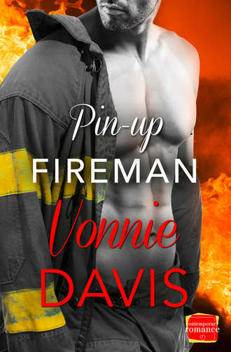 Vonnie  Davis. Pin-Up Fireman