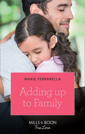 Marie  Ferrarella. Adding Up To Family