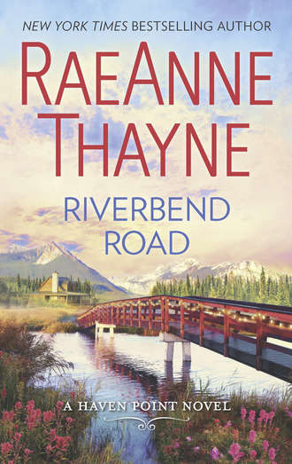 RaeAnne  Thayne. Riverbend Road
