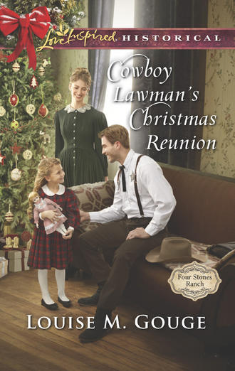 Louise Gouge M.. Cowboy Lawman's Christmas Reunion