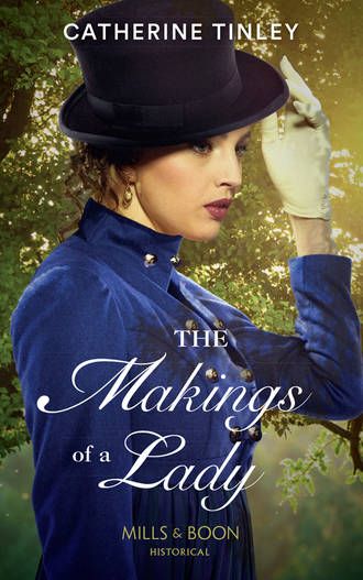 Catherine  Tinley. The Makings Of A Lady