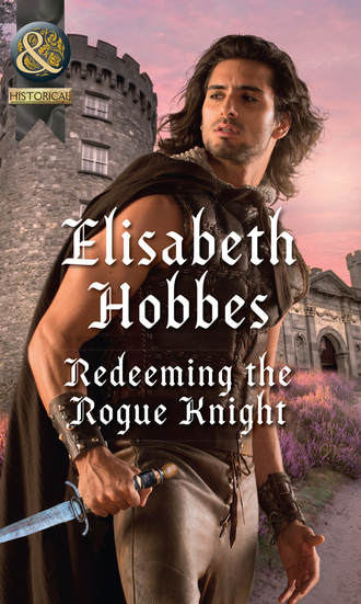 Elisabeth Hobbes. Redeeming The Rogue Knight