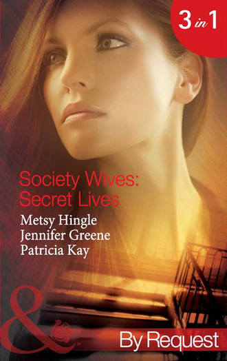 Jennifer  Greene. Society Wives: Secret Lives: The Rags-To-Riches Wife