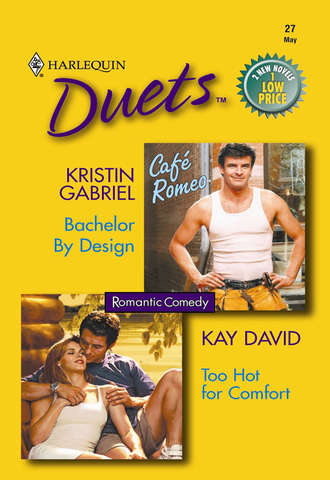 Kay  David. Bachelor By Design: Bachelor By Design / Too Hot For Comfort