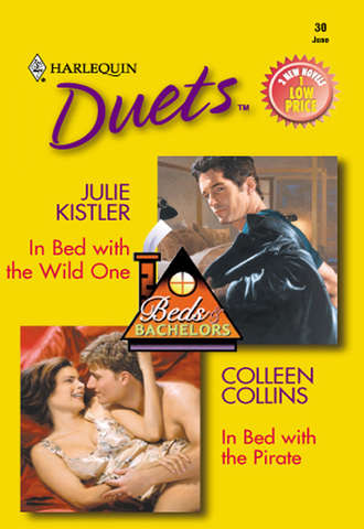 Colleen  Collins. In Bed With The Wild One: In Bed With The Wild One / In Bed With The Pirate