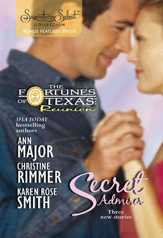 Christine  Rimmer. Secret Admirer: Secret Kisses / Hidden Hearts / Dream Marriage