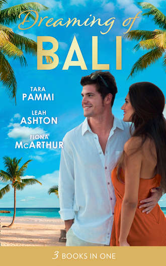 Fiona McArthur. Dreaming Of... Bali: The Man to Be Reckoned With / Nine Month Countdown / Harry St Clair: Rogue or Doctor?