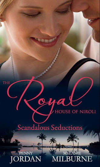 Пенни Джордан. The Royal House of Niroli: Scandalous Seductions: The Future King's Pregnant Mistress / Surgeon Prince, Ordinary Wife
