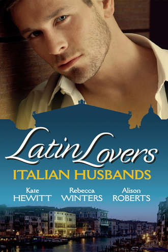 Кейт Хьюит. Latin Lovers: Italian Husbands: The Italian's Bought Bride / The Italian Playboy's Secret Son / The Italian Doctor's Perfect Family