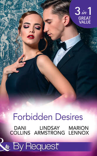 Marion  Lennox. Forbidden Desires: A Debt Paid in Passion / An Exception to His Rule / Waves of Temptation
