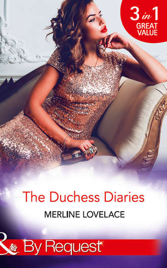 Merline  Lovelace. The Duchess Diaries: The Diplomat's Pregnant Bride / Her Unforgettable Royal Lover / The Texan's Royal M.D.