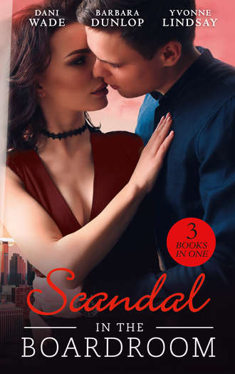 Yvonne Lindsay. Scandal In The Boardroom: His by Design / The CEO's Accidental Bride / Secret Baby, Public Affair