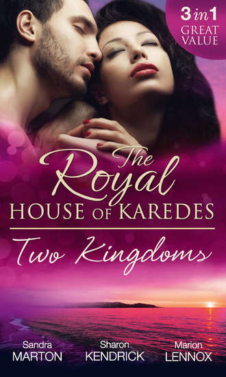 Сандра Мартон. The Royal House Of Karedes: Two Kingdoms