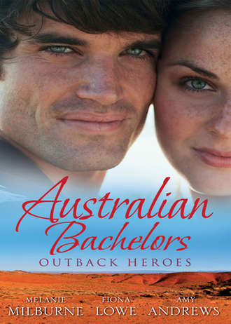 Fiona  Lowe. Australian Bachelors: Outback Heroes: Top-Notch Doc, Outback Bride / A Wedding in Warragurra / The Outback Doctor's Surprise Bride