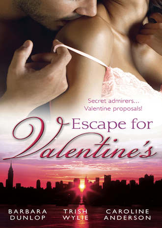 Caroline  Anderson. Escape for Valentine's: Beauty and the Billionaire / Her One and Only Valentine / The Girl Next Door