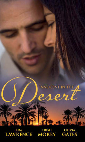 Ким Лоренс. Innocent in the Desert: The Sheikh's Impatient Virgin / The Sheikh's Convenient Virgin / The Desert Lord's Bride