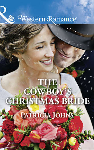 Patricia  Johns. The Cowboy's Christmas Bride