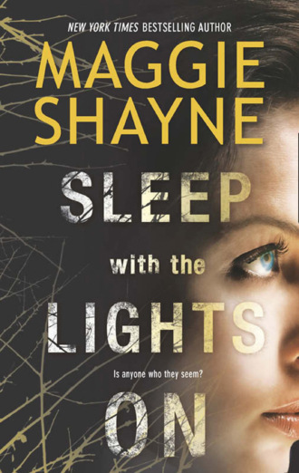 Maggie Shayne. Sleep with the Lights On