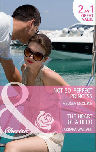 Melissa  McClone. Not-So-Perfect Princess: Not-So-Perfect Princess