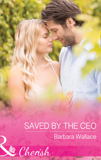 Barbara  Wallace. Saved By The Ceo