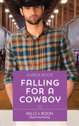 Karen  Rock. Falling For A Cowboy