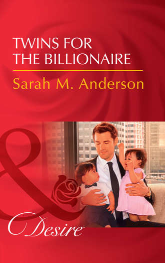 Sarah M. Anderson. Twins For The Billionaire