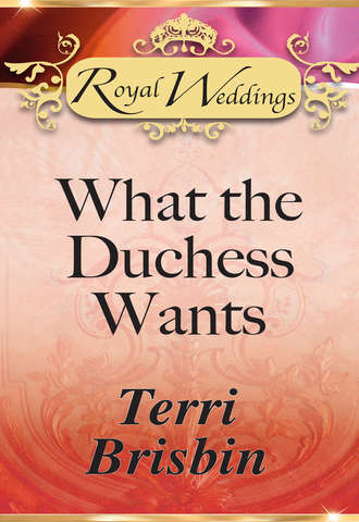 Terri  Brisbin. What the Duchess Wants