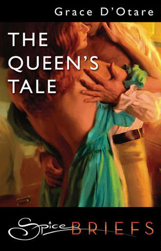 Grace  D'Otare. The Queen's Tale