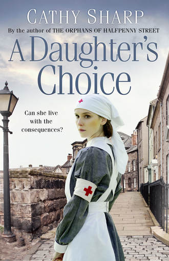 Cathy  Sharp. A Daughter’s Choice
