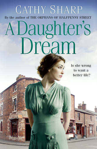 Cathy  Sharp. A Daughter’s Dream