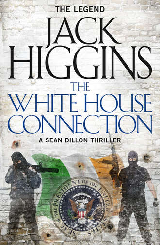 Jack  Higgins. The White House Connection