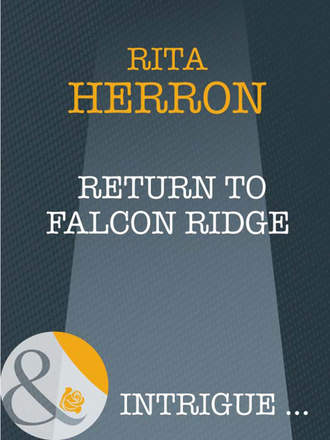 Rita  Herron. Return To Falcon Ridge