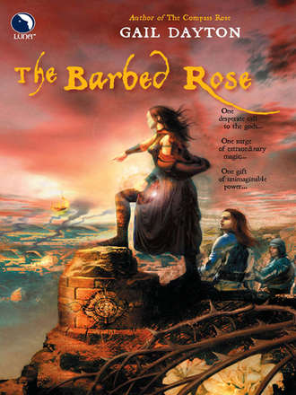 Gail  Dayton. The Barbed Rose