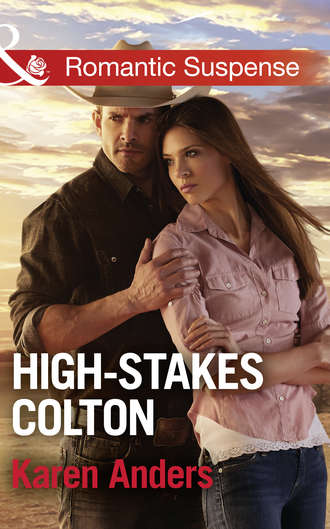 Karen  Anders. High-Stakes Colton
