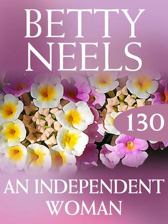 Бетти Нилс. An Independent Woman